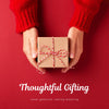 Thoughtful Gifting
