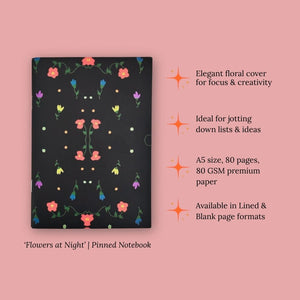 Pinned Notebook - 'Flowers at Night'